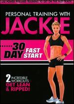 Personal Training with Jackie: 30 Day Fast Start