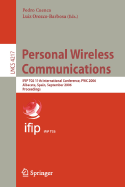 Personal Wireless Communications: Ifip Tc6 11th International Conference, Pwc 2006, Albacete, Spain, September 20-22, 2006, Proceedings