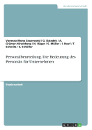 Personalbeurteilung. Die Bedeutung des Personals fr Unternehmen