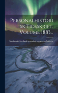 Personalhistorisk Tidsskrift, Volume 1883...