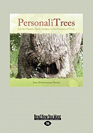 Personalitrees: Let the Human Spirit Awaken in the Presence of Trees (Large Print 16pt)