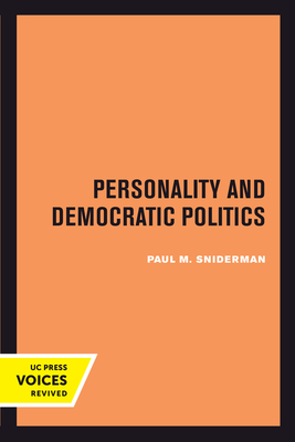 Personality and Democratic Politics - Sniderman, Paul M