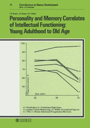 Personality and Memory Correlates of Intellectual Functioning: Young Adulthood to Old Age