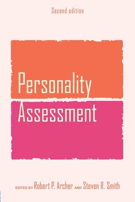 Personality Assessment - Archer, Robert P (Editor), and Smith, Steven R (Editor)
