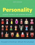 Personality: Classic Theories and Modern Research