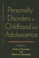 Personality Disorders in Childhood and Adolescence