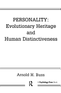 Personality: Evolutionary Heritage and Human Distinctiveness