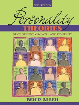 Personality Theories: Development, Growthnd Diversity- (Value Pack W/Mysearchlab) - Allen, Bem P, Ph.D., and Murphy, Kevin R, Ph.D., and Davidshofer, Charles O