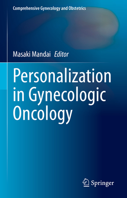 Personalization in Gynecologic Oncology - Mandai, Masaki (Editor)