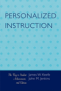 Personalized Instruction: The Key to Student Achievement, Second Edition