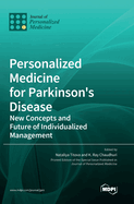 Personalized Medicine for Parkinson's Disease: New Concepts and Future of Individualized Management