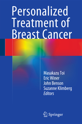 Personalized Treatment of Breast Cancer - Toi, Masakazu (Editor), and Winer, Eric (Editor), and Benson, John (Editor)