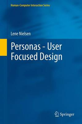 Personas - User Focused Design - Nielsen, Lene