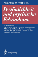 Personlichkeit Und Psychische Erkrankung: Festschrift Zum 60. Geburtstag Von U. H. Peters