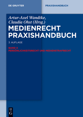 Personlichkeitsrecht Und Medienstrafrecht - Wandtke, Artur-Axel (Editor), and Ohst, Claudia (Editor)