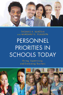 Personnel Priorities in Schools Today: Hiring, Supervising, and Evaluating Teachers