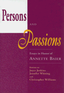 Persons and Passions: Essays in Honor of Annette Baier