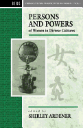 Persons and Powers of Women in Diverse Cultures