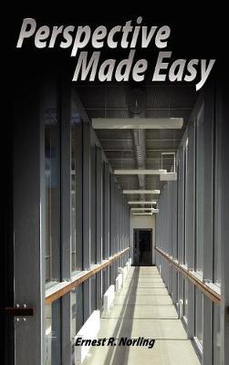 Perspective Made Easy - Norling, Ernest R