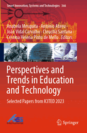 Perspectives and Trends in Education and Technology: Selected Papers from ICITED 2023