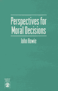 Perspectives for Moral Decisions