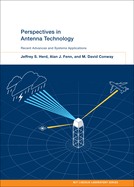 Perspectives in Antenna Technology: Recent Advances and Systems Applications