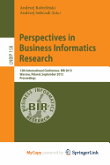 Perspectives in Business Informatics Research: 12th International Conference, BIR 2013, Warsaw, Poland, September 23-25, 2013, Proceedings