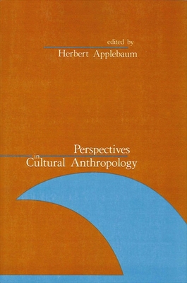 Perspectives in Cultural Anthropology - Applebaum, Herbert (Editor)