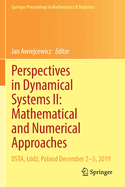 Perspectives in Dynamical Systems II: Mathematical and Numerical Approaches: DSTA, Ldz, Poland December 2-5, 2019