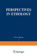 Perspectives in Ethology - Bateson, P P (Editor), and Klopfer, Peter H (Editor)