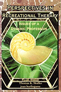 Perspectives in Recreational Therapy: Issues of a Dynamic Profession