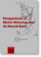 Perspectives of Motor Behavior and Its Neural Basis