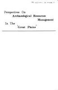 Perspectives on Archaeological Resources Management in the Great Plains - Osborn, Alan J (Designer), and Hassler, Robert C (Editor)