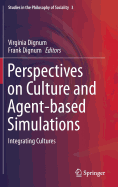 Perspectives on Culture and Agent-based Simulations: Integrating Cultures