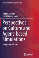 Perspectives on Culture and Agent-Based Simulations: Integrating Cultures