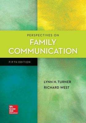 Perspectives on Family Communication - Turner, Lynn H, and West, Richard L