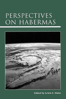 Perspectives on Habermas - Hahn, Lewis Edwin, Professor (Editor)