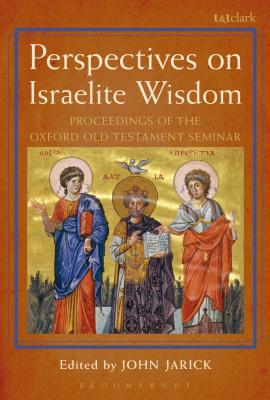 Perspectives on Israelite Wisdom - Jarick, John