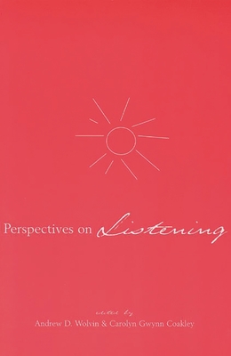 Perspectives on Listening - Wolvin, Andrew J