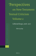 Perspectives on New Testament Textual Criticism, Volume 2: Collected Essays, 2006-2017