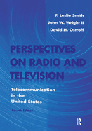 Perspectives on Radio and Television: Telecommunication in the United States