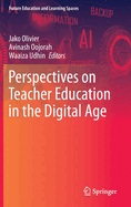 Perspectives on Teacher Education in the Digital Age