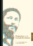 Perspectives on the Grenada Revolution, 1979-1983
