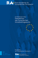 Perspektiven Des Europaischen Schuldvertragsrechts