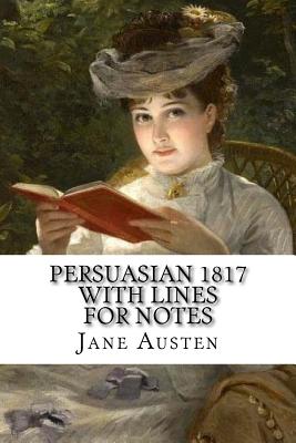 Persuasian 1817 with lines for notes - Abramson, Dan (Foreword by), and Austen, Jane