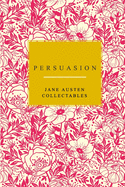 Persuasion: Jane Austen Collection