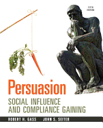 Persuasion: Social Influence and Compliance Gaining Plus MySearchLab with Etext -- Access Card Package