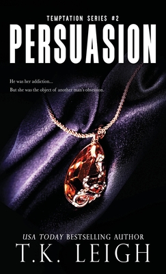 Persuasion - Leigh, T K