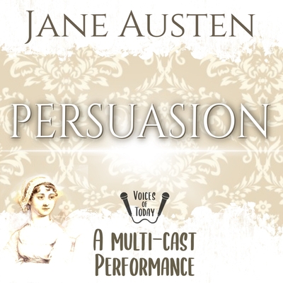 Persuasion - Austen, Jane, and Bilson, Catherine (Read by), and Rose, Sarah Jane (Read by)