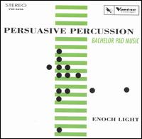 Persuasive Percussion [Compilation] - Enoch Light & Command All-Stars